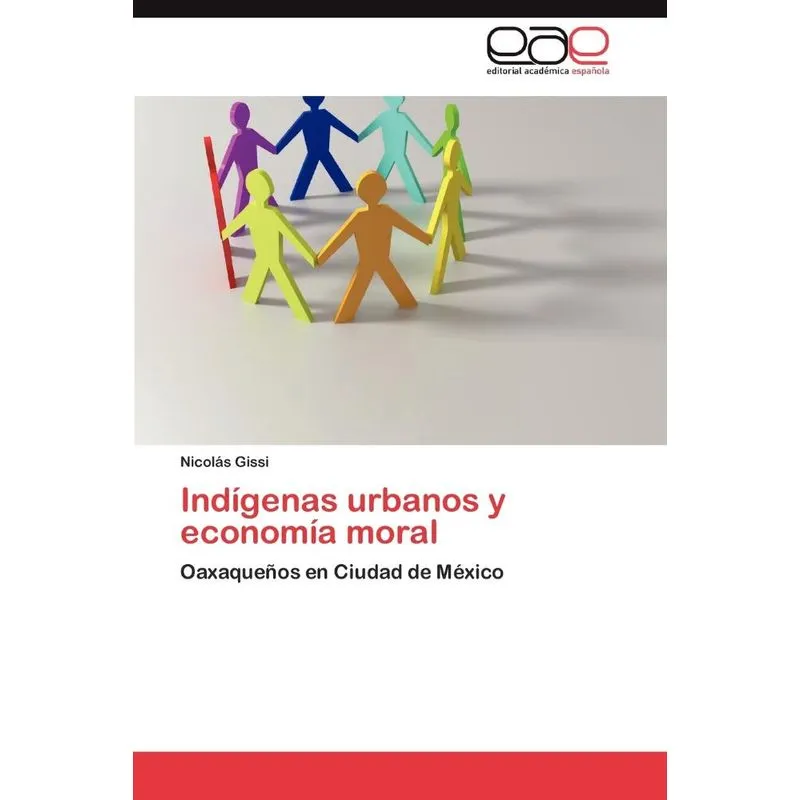 Indígenas urbanos y economía moral