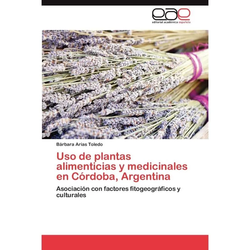 Uso de plantas alimenticias y medicinales en Córdoba, Argen