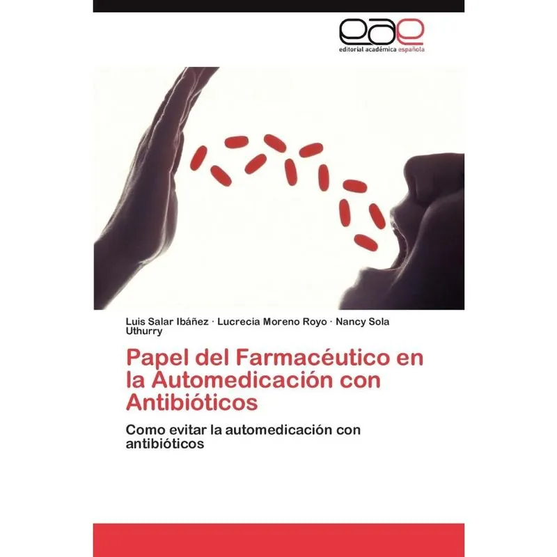Papel del Farmacéutico en la Automedicación con Antibiótico
