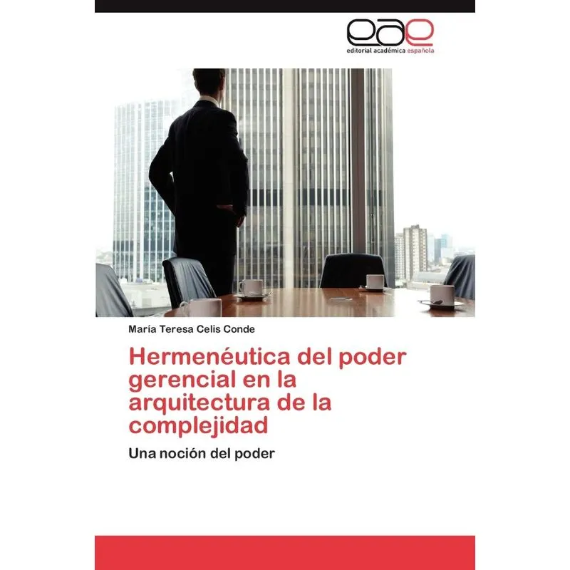 Hermenéutica del poder gerencial en la arquitectura de la c