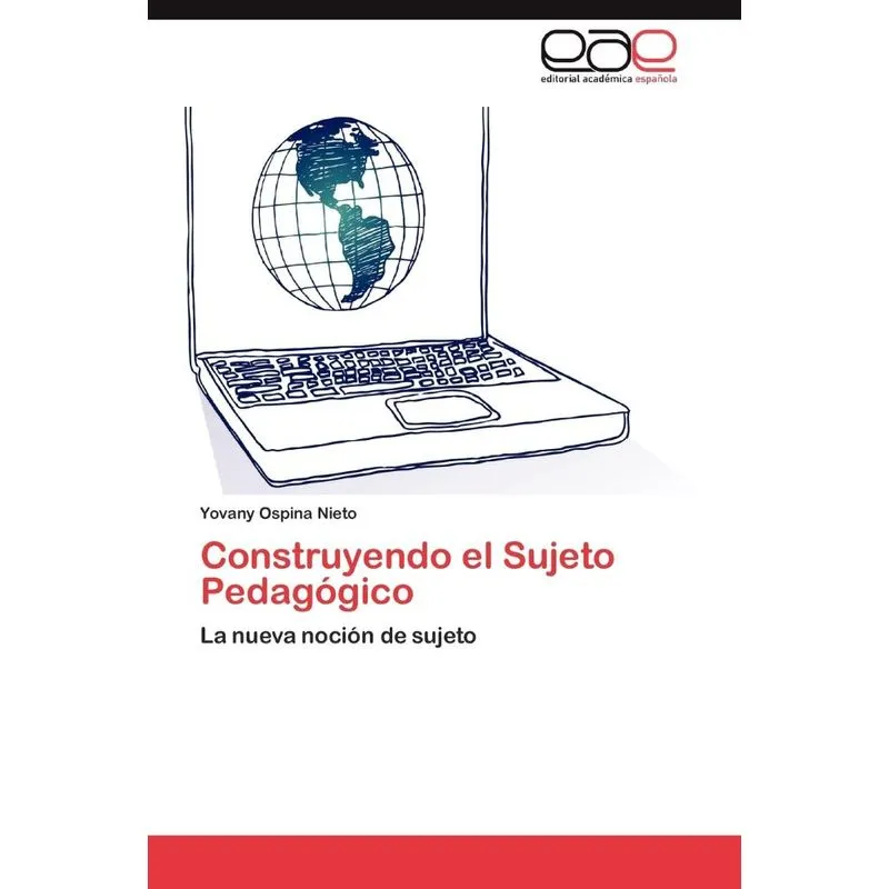 Construyendo El Sujeto Pedagogico