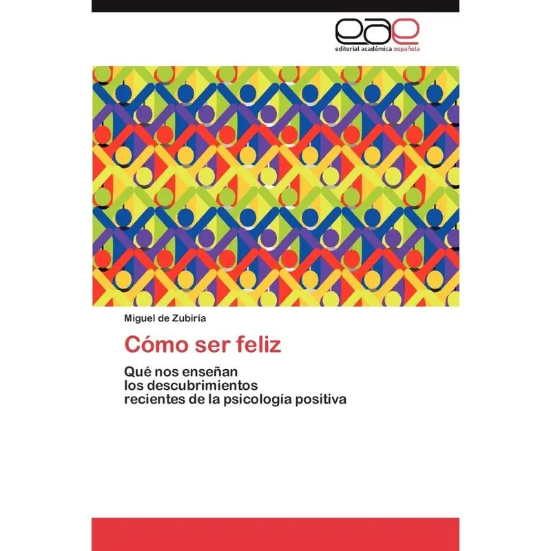 Cómo Ser Feliz