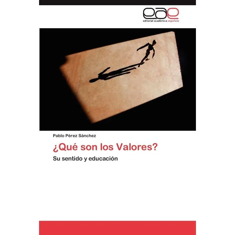 ¿qué Son Los Valores?
