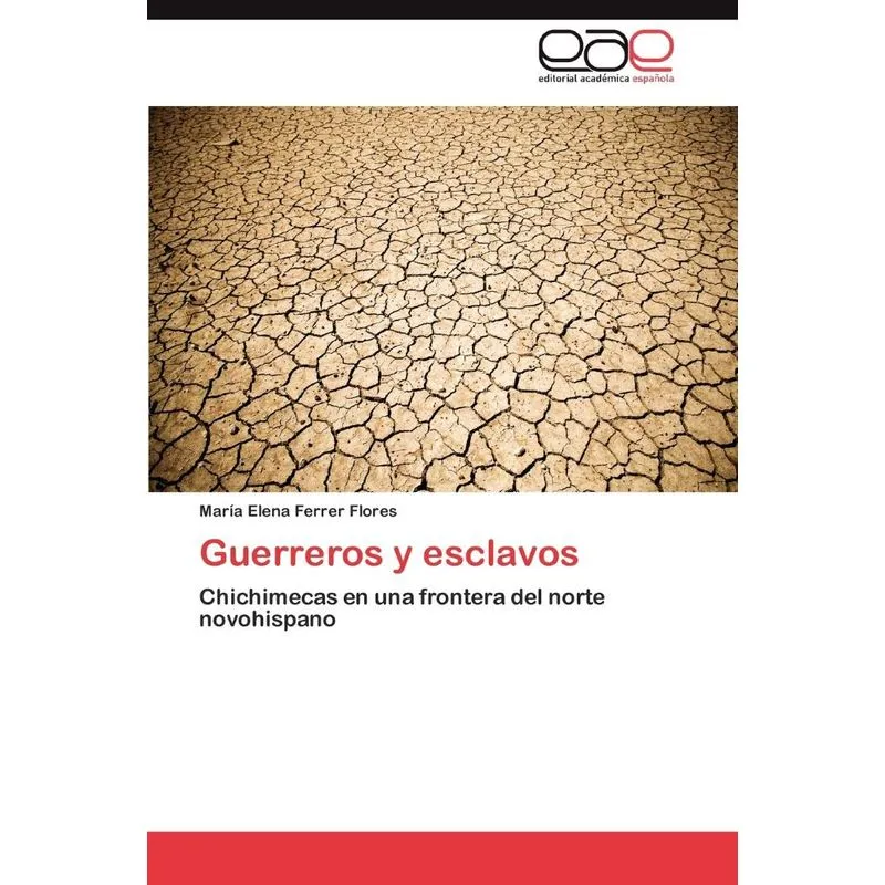 Guerreros y esclavos