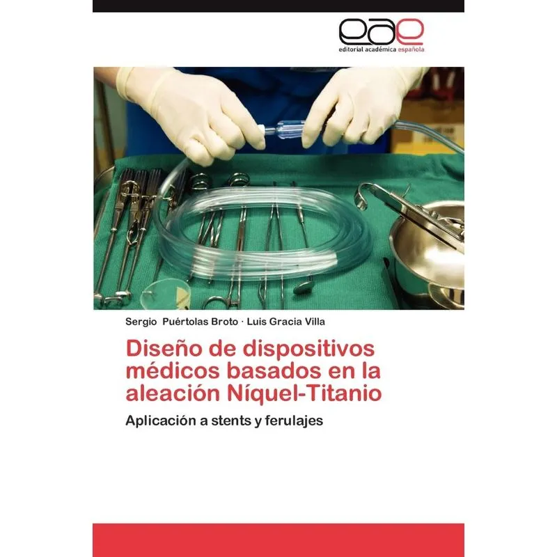 Diseno de Dispositivos Medicos Basados En La Aleacion Nique