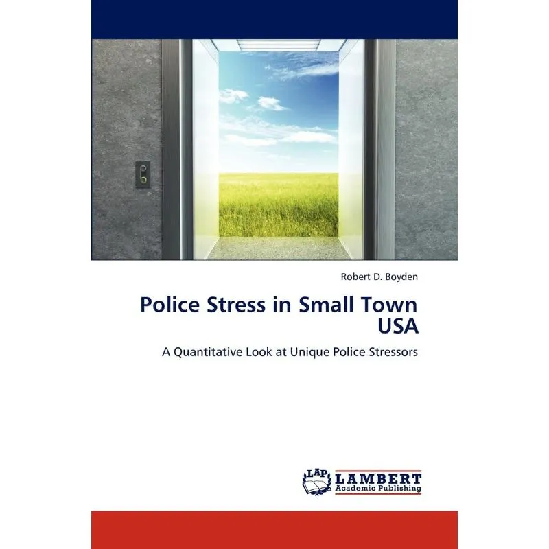 Police Stress in Small Town USA