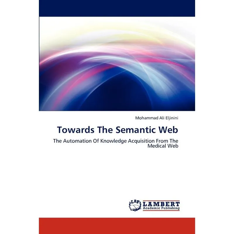 Towards the Semantic Web