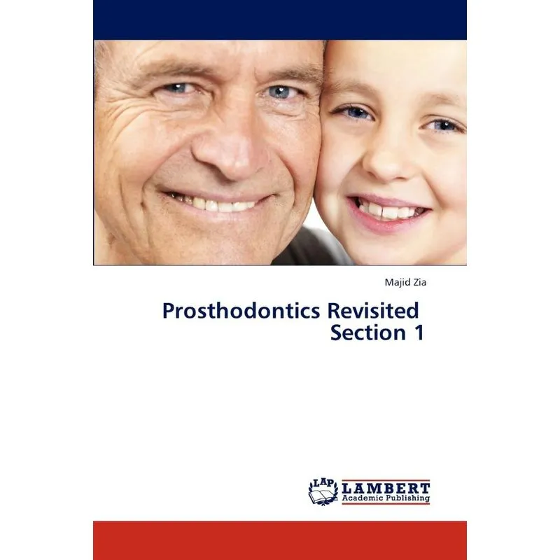 Prosthodontics Revisited Section 1