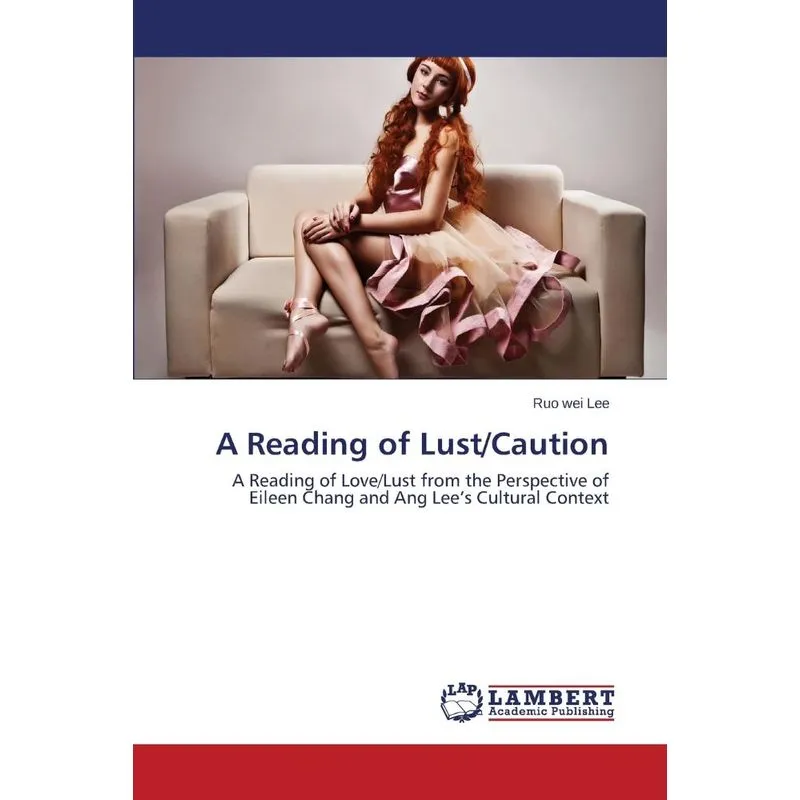 A Reading of Lust/Caution