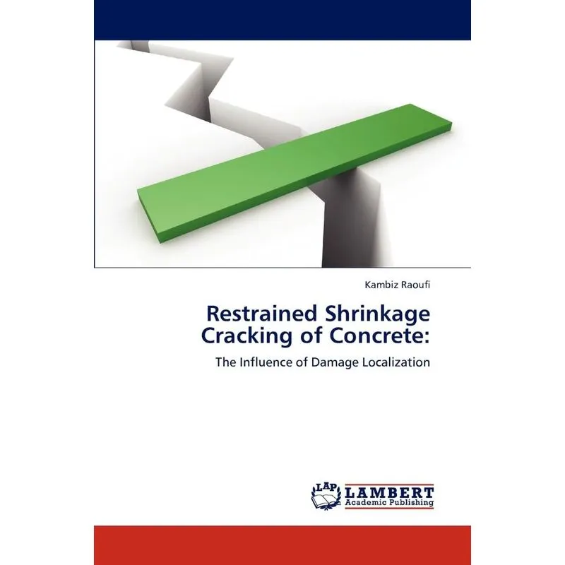 Restrained Shrinkage Cracking of Concrete