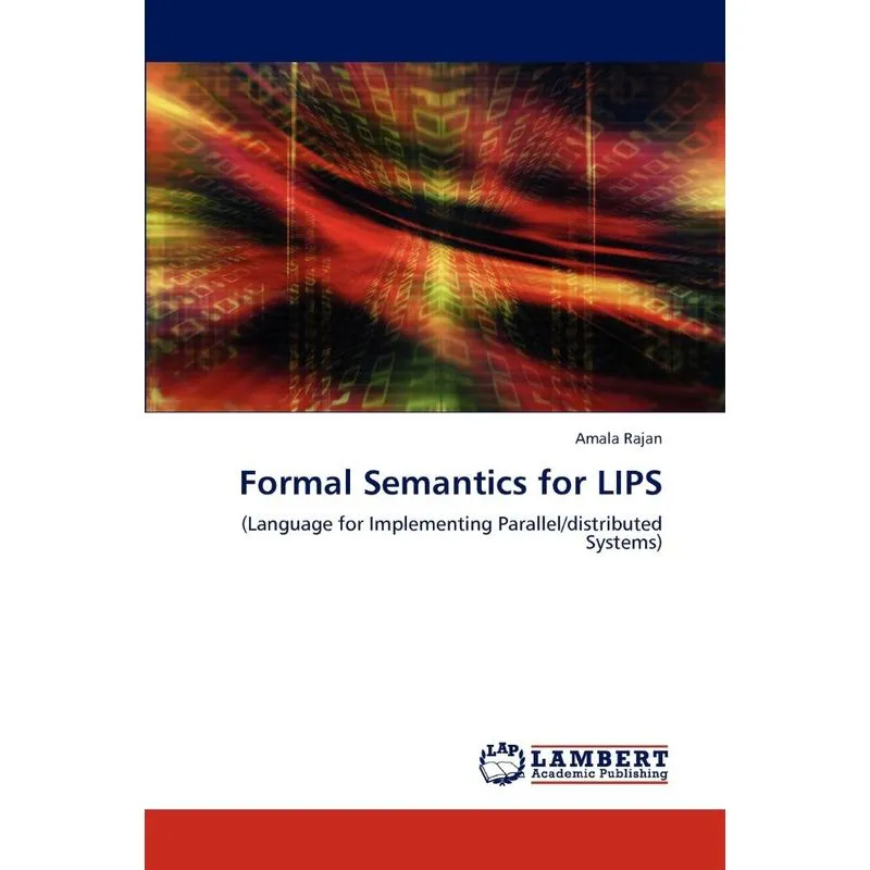 Formal Semantics for Lips