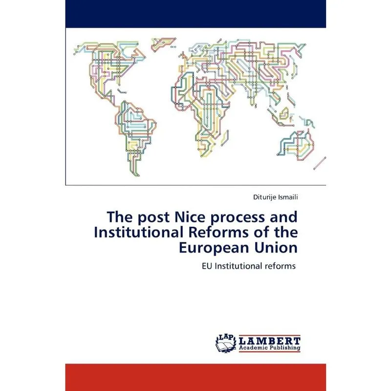 The Post Nice Process and Institutional Reforms of the Euro