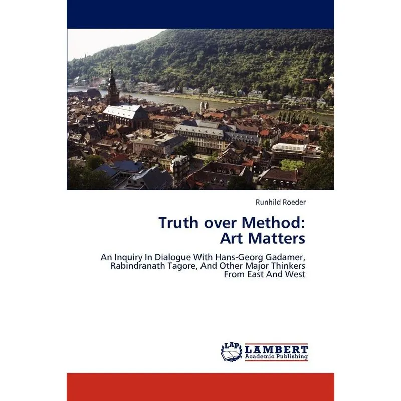 Truth over Method