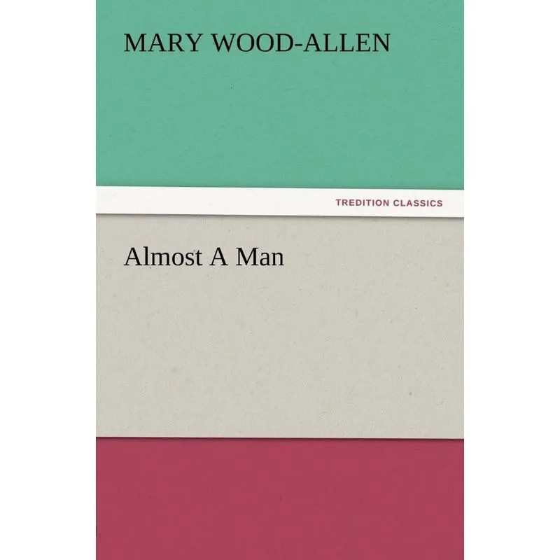 Almost A Man