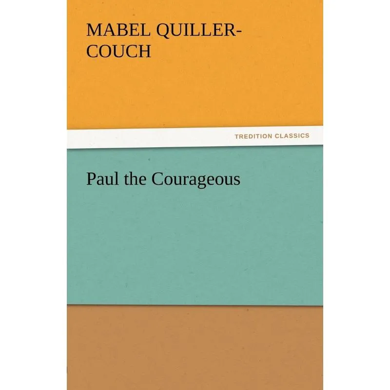 Paul the Courageous