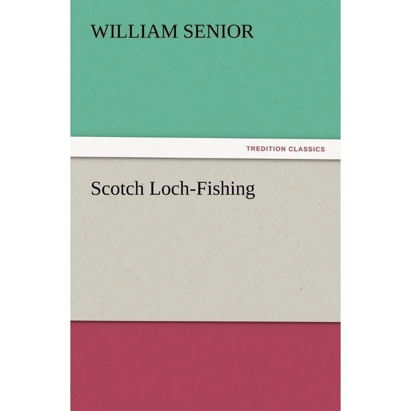 Scotch Loch-Fishing