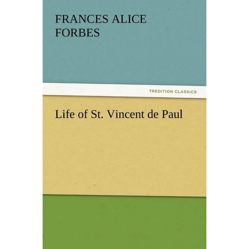 Life of St. Vincent de Paul