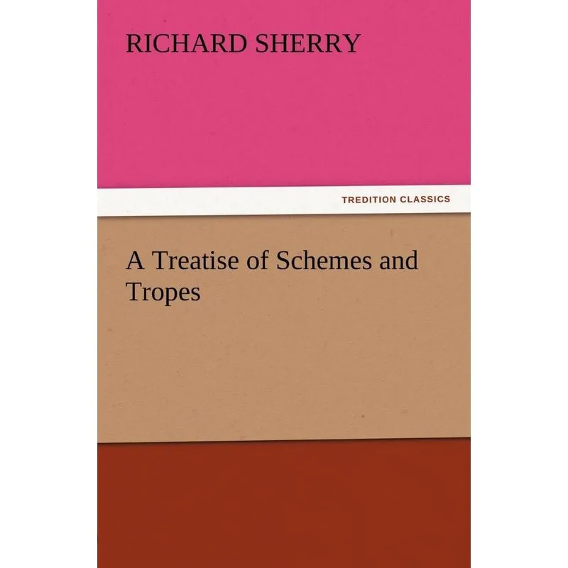 A Treatise of Schemes and Tropes