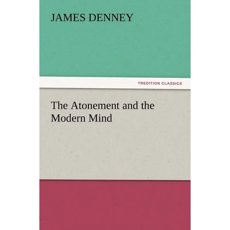 The Atonement and the Modern Mind