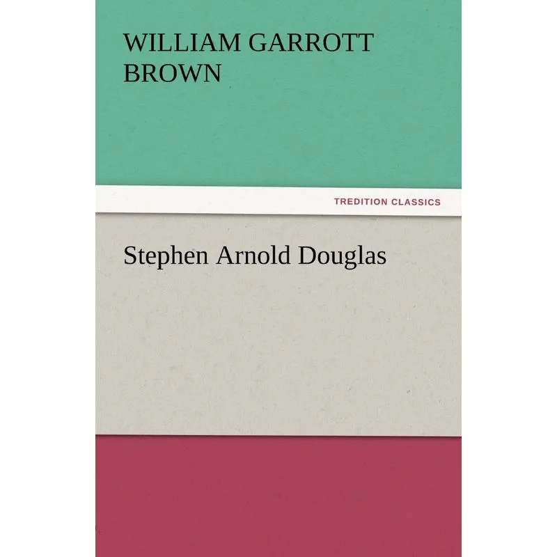 Stephen Arnold Douglas