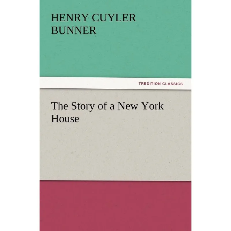 The Story of a New York House