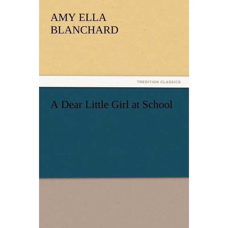 A Dear Little Girl at School