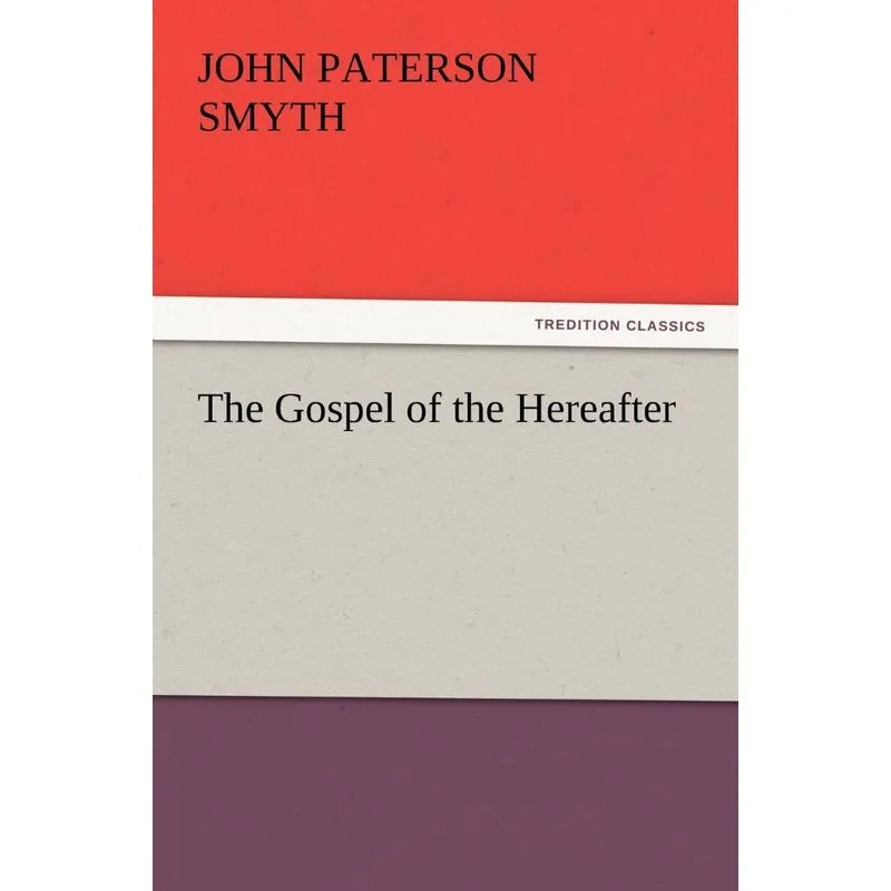 The Gospel of the Hereafter