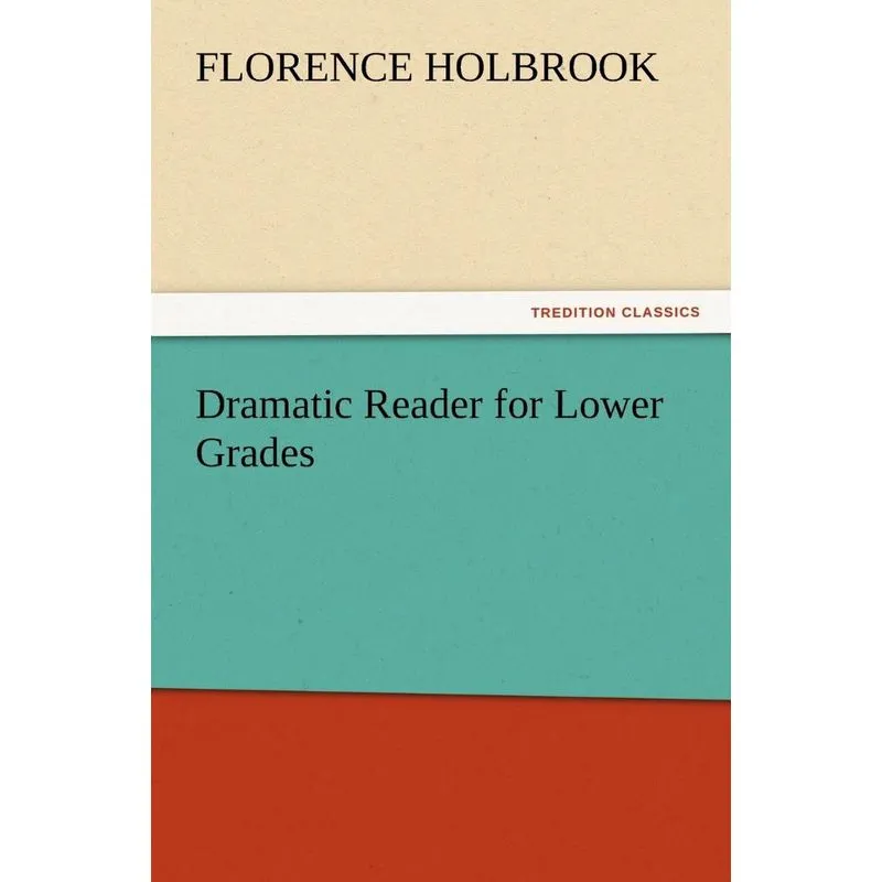 Dramatic Reader for Lower Grades