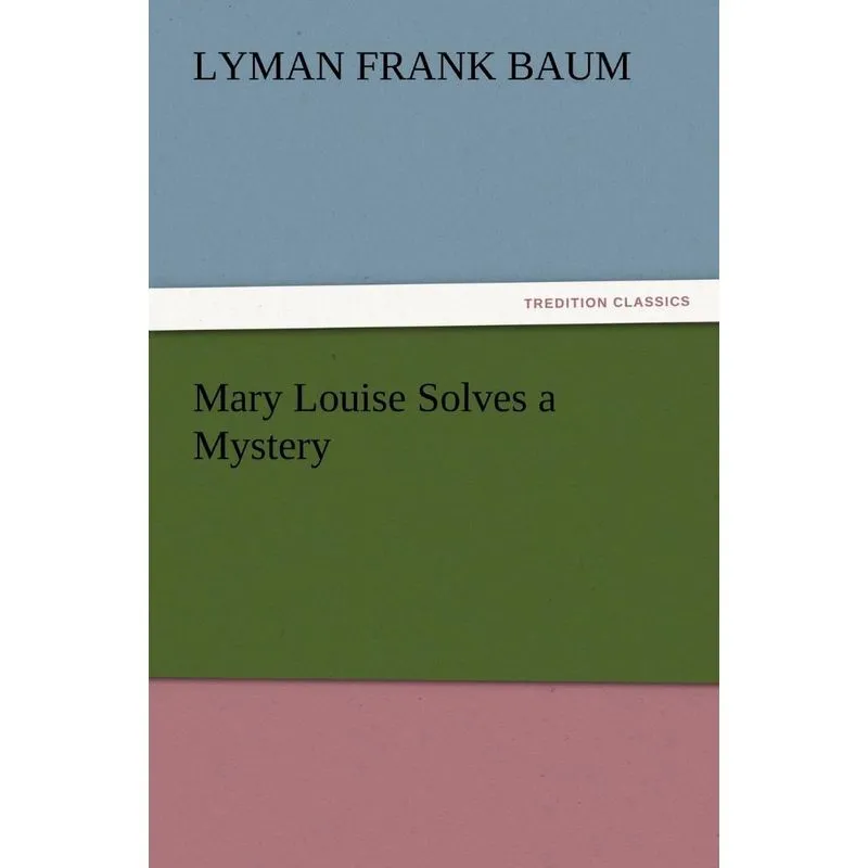 Mary Louise Solves a Mystery