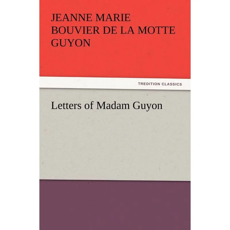 Letters of Madam Guyon