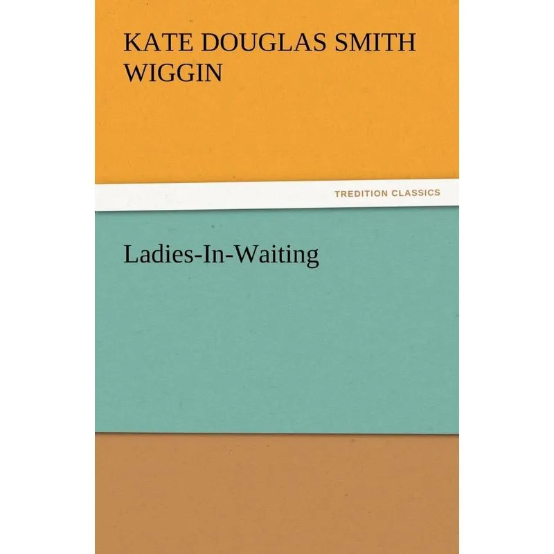 Ladies-In-Waiting