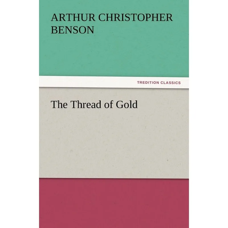 The Thread of Gold