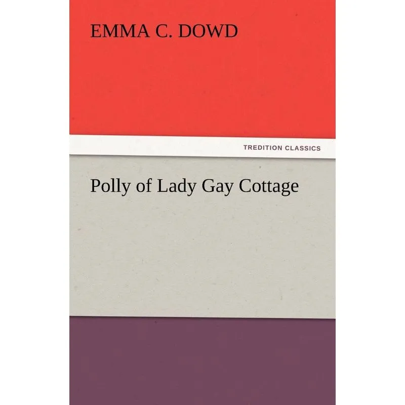 Polly of Lady Gay Cottage