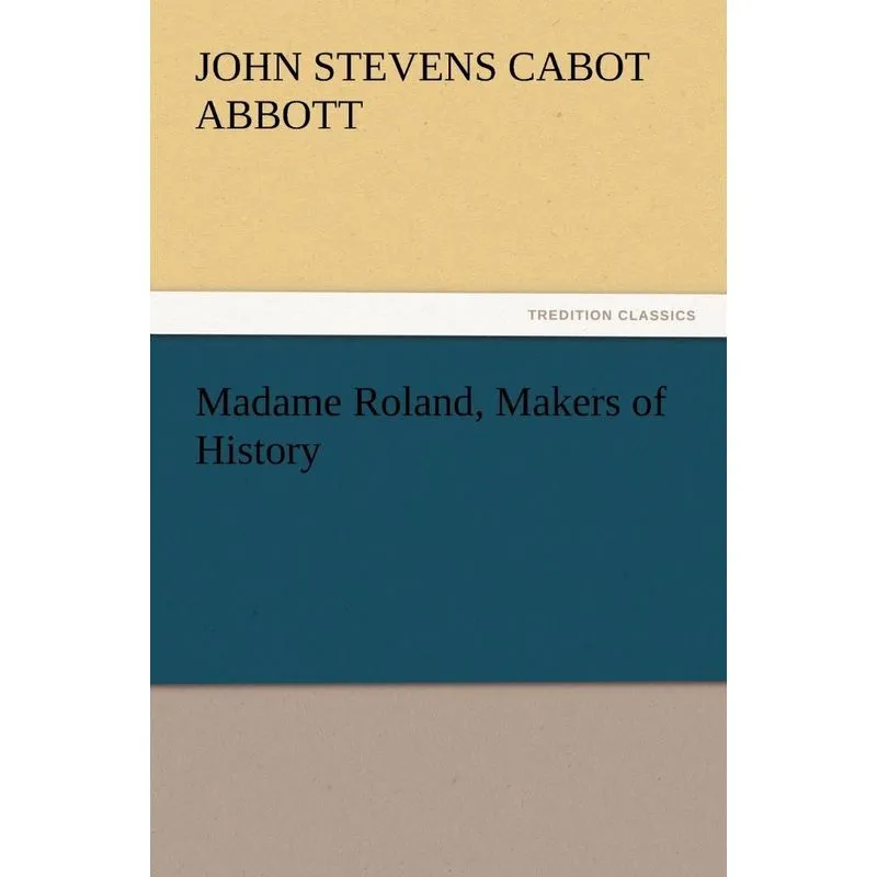 Madame Roland, Makers of History