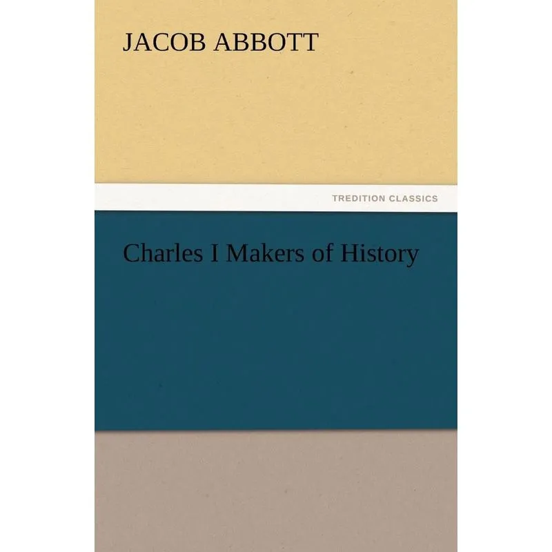 Charles I Makers of History
