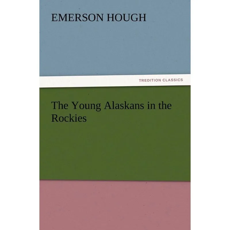 The Young Alaskans in the Rockies