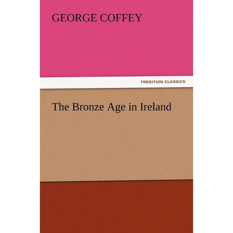 The Bronze Age in Ireland