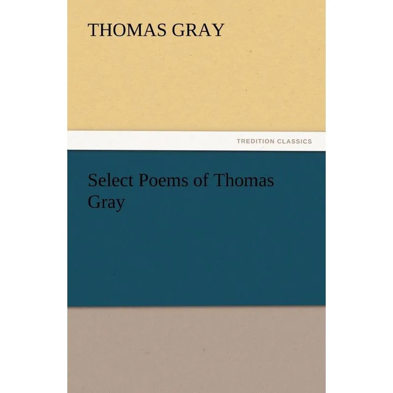 Select Poems of Thomas Gray