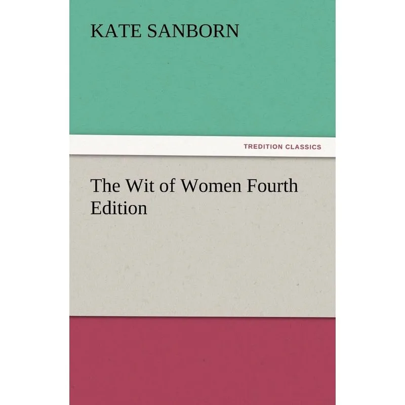 The Wit of Women Fourth Edition