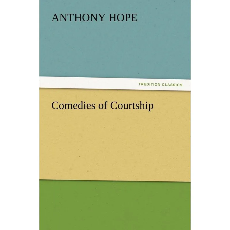 Comedies of Courtship