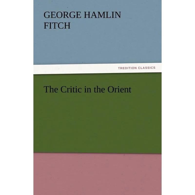 The Critic in the Orient