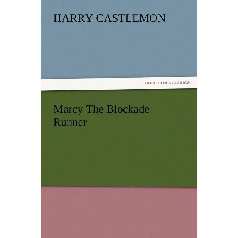 Marcy The Blockade Runner