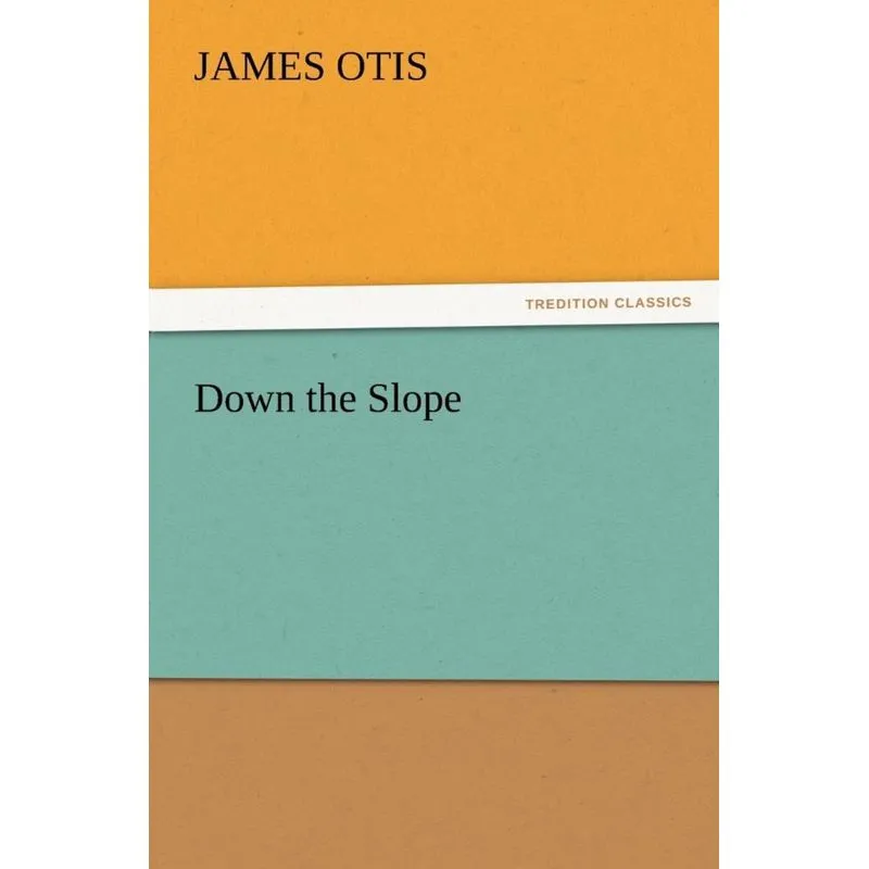 Down the Slope