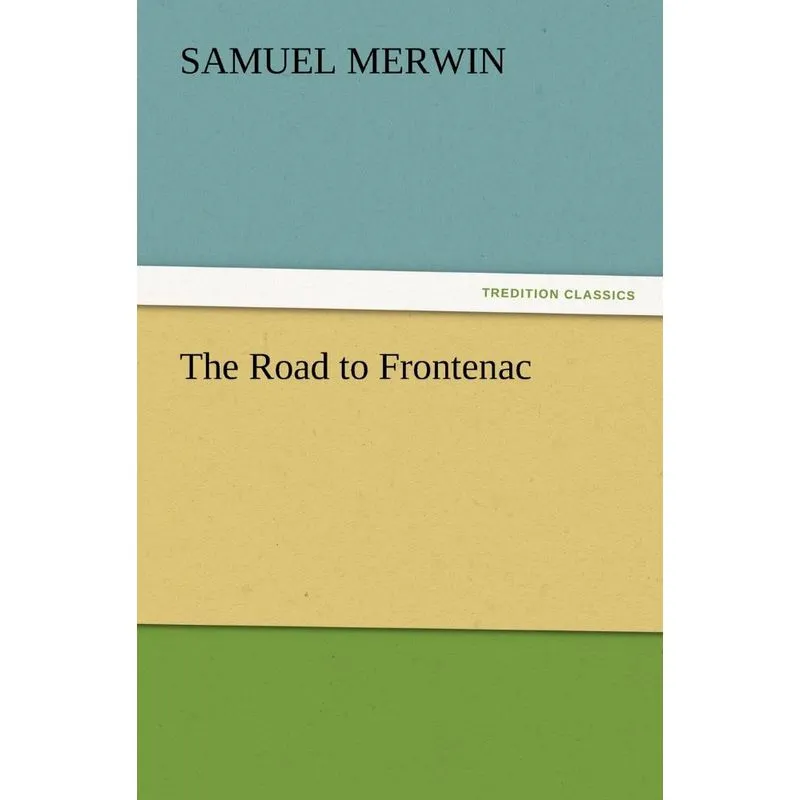The Road to Frontenac