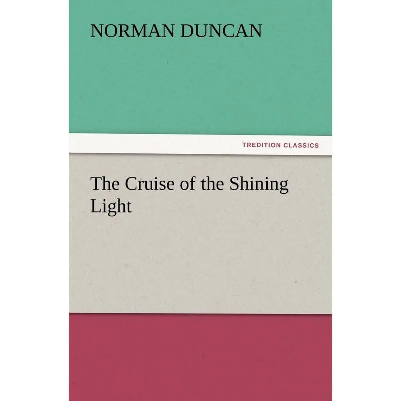 The Cruise of the Shining Light