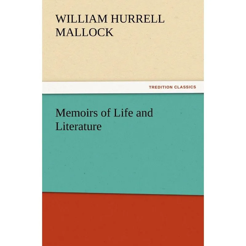 Memoirs of Life and Literature