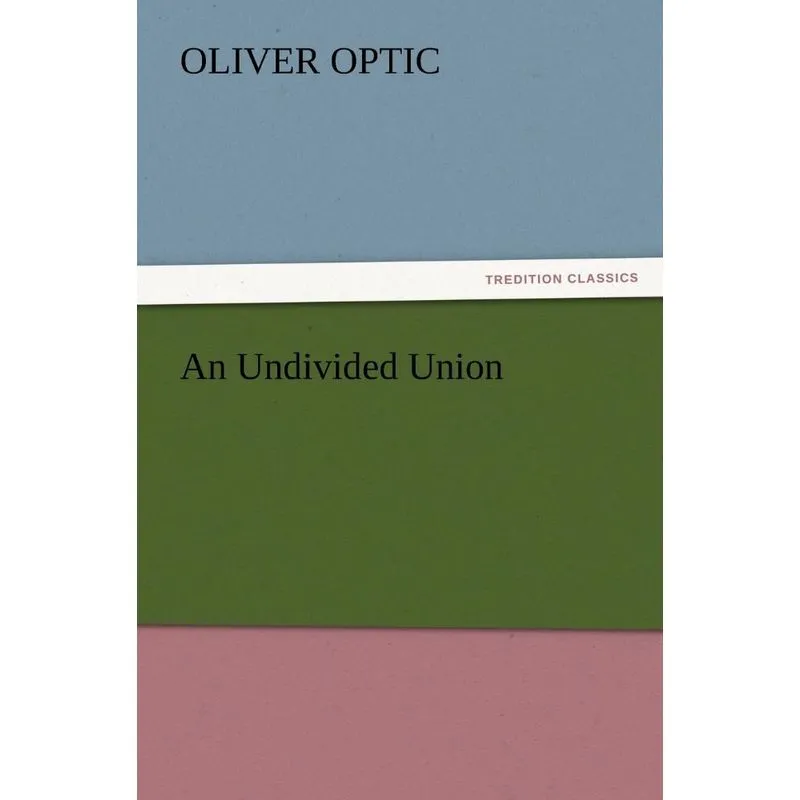 An Undivided Union