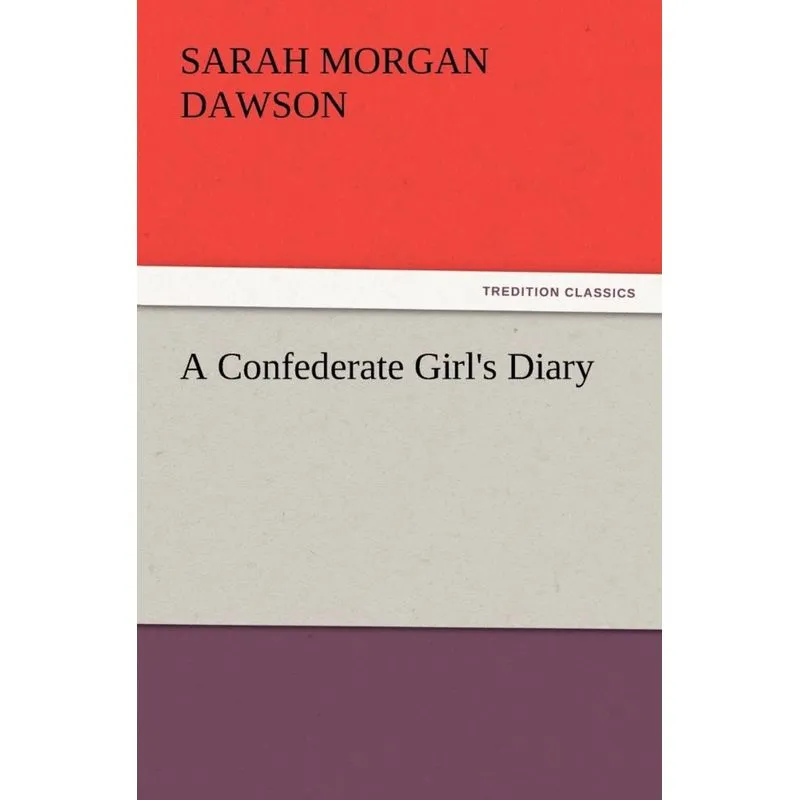 A Confederate Girls Diary