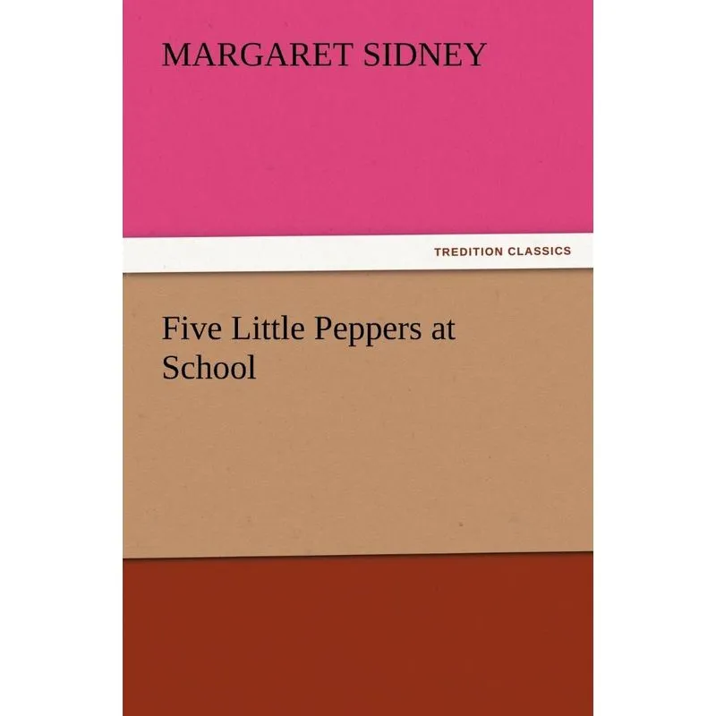 Five Little Peppers at School