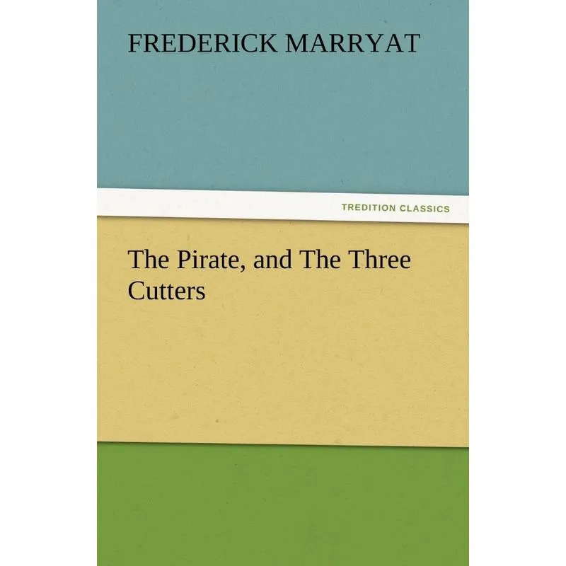 The Pirate, and the Three Cutters